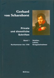 Gerhard von Scharnhorst - Private und dienstliche Schriften Band 1