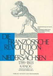 Die Franzsische Revolution und Niedersachsen 1789-1803 • Katalog